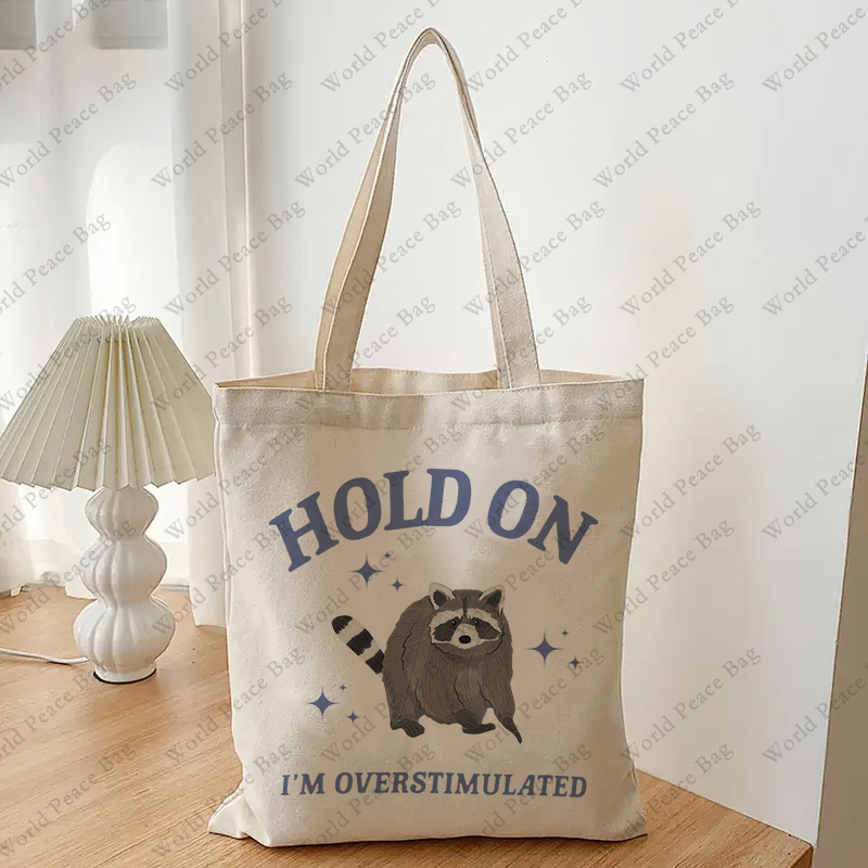 1 pc Hold On I'm Overstimulate - Canvas Tote Designer のレビューと価格